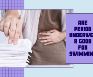 Are Period Underwear Good for Swimming? Discover the Truth!