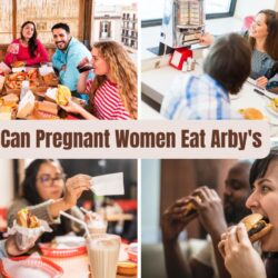 Can Pregnant Women Eat Arby’s: Safe Eating Tips