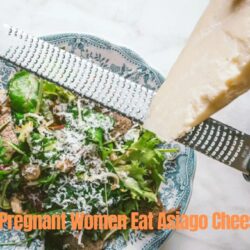 Can Pregnant Women Eat Asiago Cheese: Best Pregnancy Guide