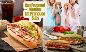 Read more about the article Can Pregnant Women Eat Firehouse Subs: Best Food Guide