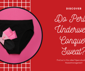 Do Period Underwear Conquer Sweat: Unveiling the Truth