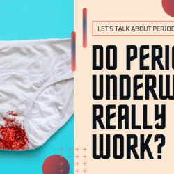 Do Period Underwear WorK? The Ultimate Solution for Incontinence!