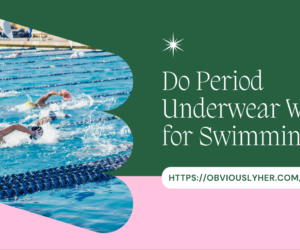 Do Period Underwear Work for Swimming? Dive into the Truth!