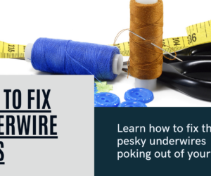 How Do You Fix Underwire Bras? Quick and Easy Solutions!