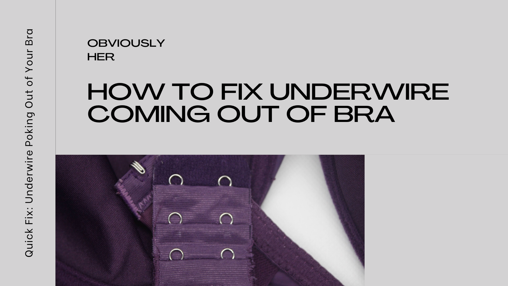You are currently viewing How to Fix Underwire Coming Out of Bra: Quick and Easy Tips
