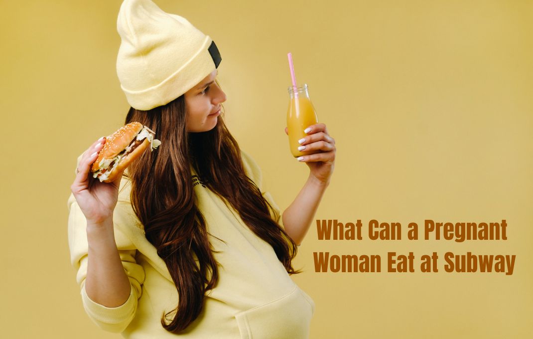 You are currently viewing What Can a Pregnant Woman Eat at Subway: Truly Safe Options