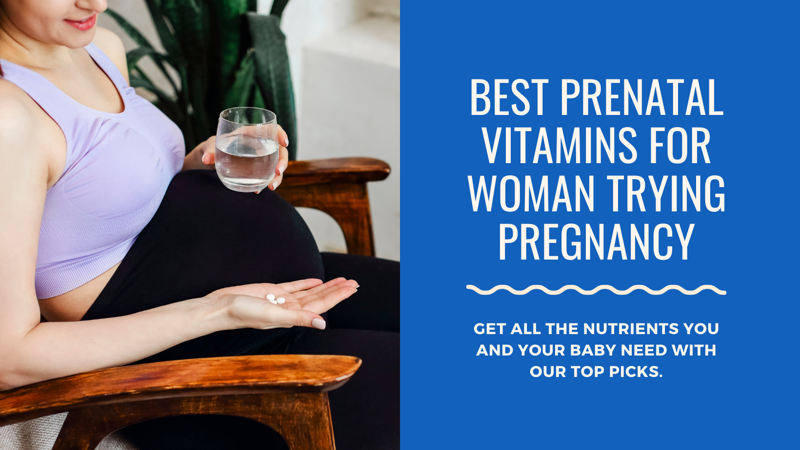 You are currently viewing Best Prenatal Vitamins for Woman Trying Pregnancy: Boost Fertility