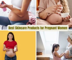 27 Best Skincare Products for Pregnant Women: For Her