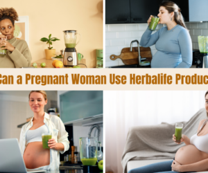 Can a Pregnant Woman Use Herbalife Products: Safety Guidelines