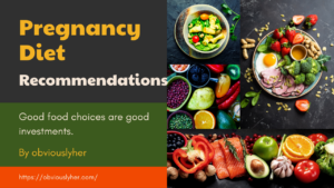 Read more about the article Pregnancy Diet Recommendations: Optimize Your Health
