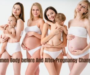 Women Body before And After Pregnancy Changes: Best Guide