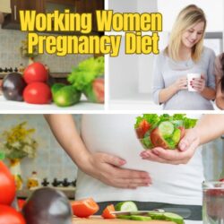 Working Women Pregnancy Diet: Best Foods Healthy Pregnancy