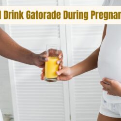 Can I Drink Gatorade During Pregnancy: Best Guide