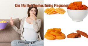 Read more about the article Can I Eat Hot Cheetos During Pregnancy: Your Practical Guide