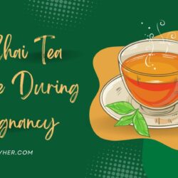 Is Chai Tea Safe During Pregnancy? Find out the Truth!