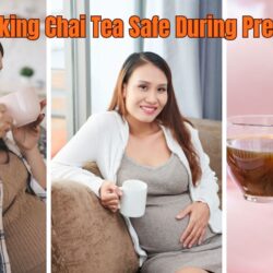 Is Drinking Chai Tea Safe During Pregnancy?  Find Out Now!