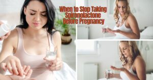 Read more about the article When to Stop Taking Spironolactone Before Pregnancy: Best Tips