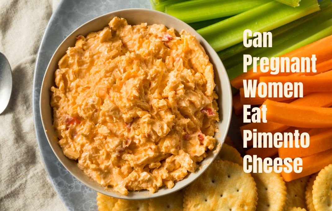 You are currently viewing Can Pregnant Women Eat Pimento Cheese: Safety Tips