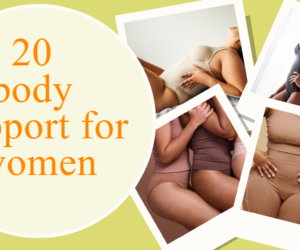 20 Body Support for Women: Best Solutions for Comfort Health