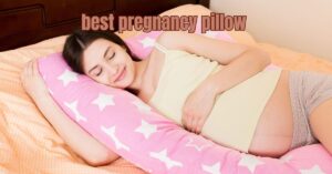 Read more about the article 21 Best Pregnancy Pillow: Your Ultimate Guide to Comfort