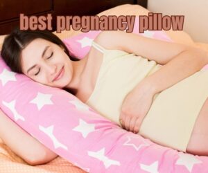 21 Best Pregnancy Pillow: Your Ultimate Guide to Comfort