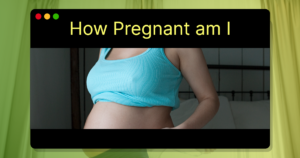 Read more about the article How Pregnant am I: Unveiling Best of Your Baby’s Milestones