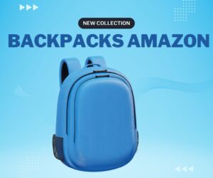 Backpacks Amazon: Best 17 Must-Have Backpacks for You