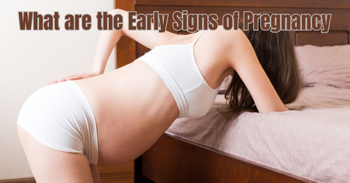 You are currently viewing What are the Early Signs of Pregnancy? 10 Warning Signals