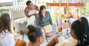 Read more about the article Prenatal Care Essentials: A Guide for Expectant Mothers